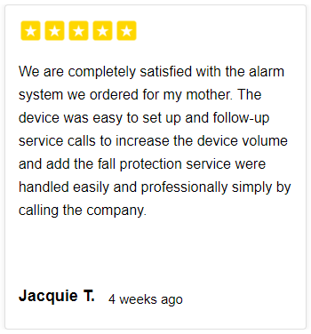 Emergency Medical Alert Customers Review Text Read “We are completely satisfied with the alarm system we ordered for my mother”